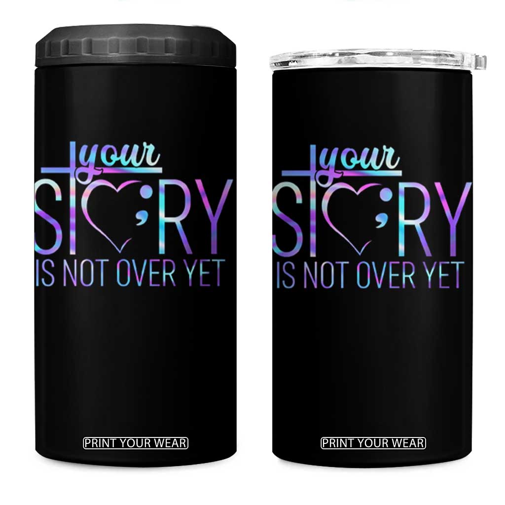 Suicide Prevention Christ 4 in 1 Can Cooler Tumbler Your Story Is Not Over Yet TS09 One Size: 16 oz Black Print Your Wear