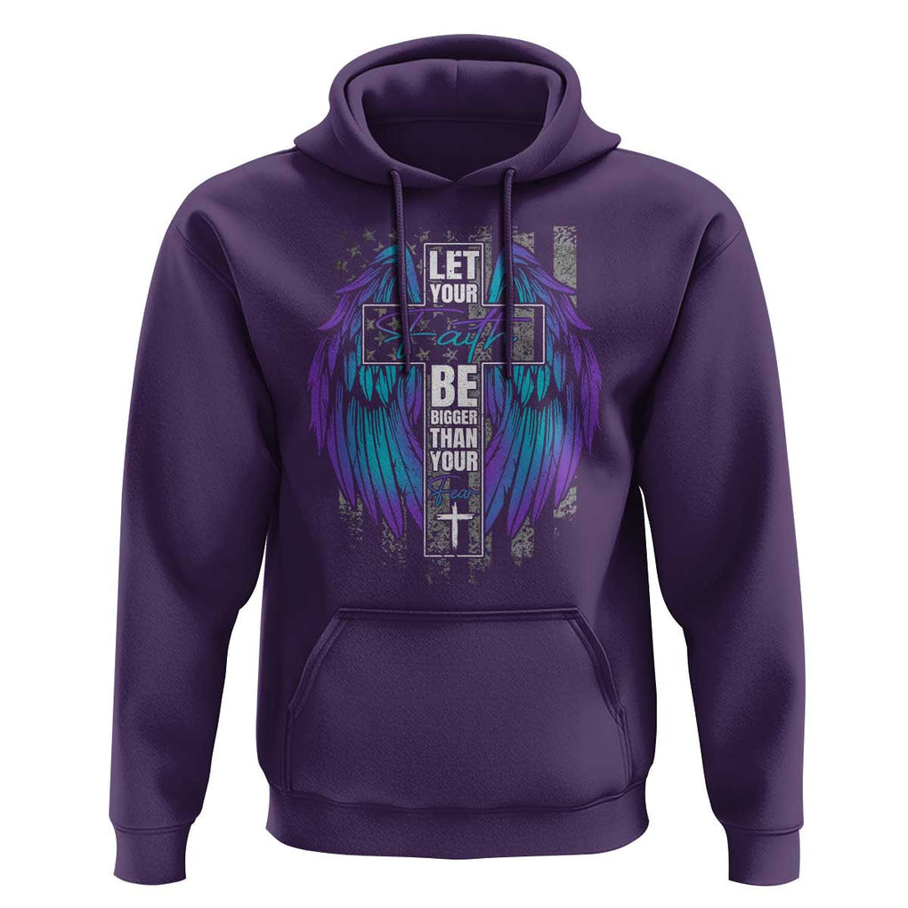 Suicide Prevention Hoodie Let Your Faith Be Bigger Than Your Fear Christian TS09 Purple Print Your Wear