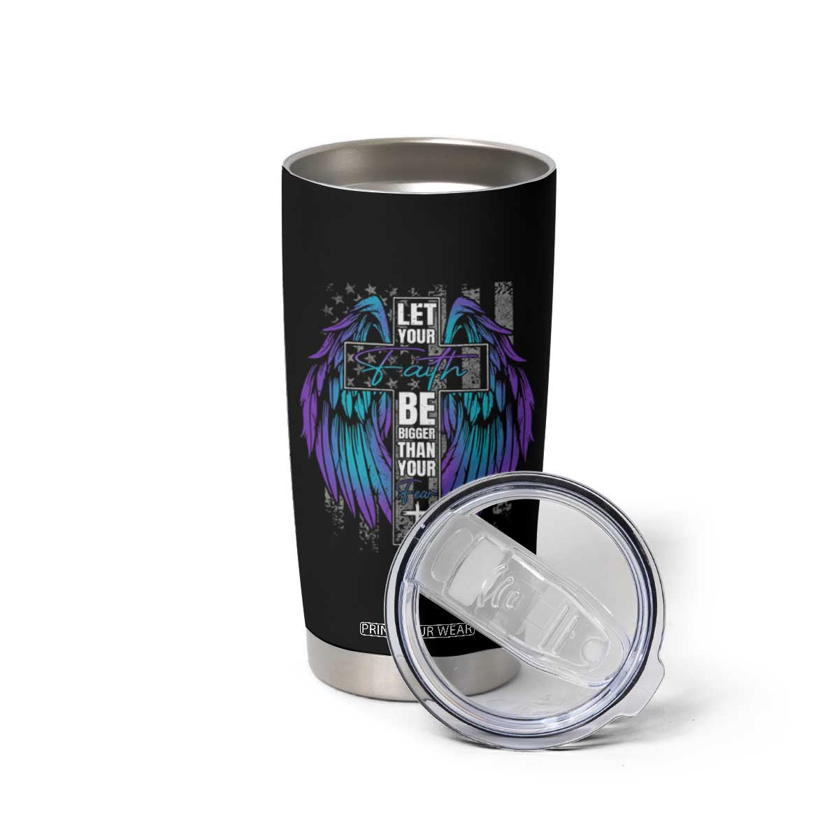 Suicide Prevention Tumbler Cup Let Your Faith Be Bigger Than Your Fear TS09 Print Your Wear