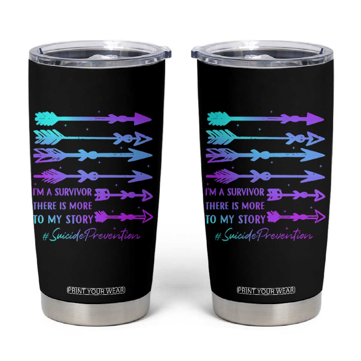 Suicide Prevention Tumbler Cup I Am A Survivor There Is More To My Story TS09 Black Print Your Wear
