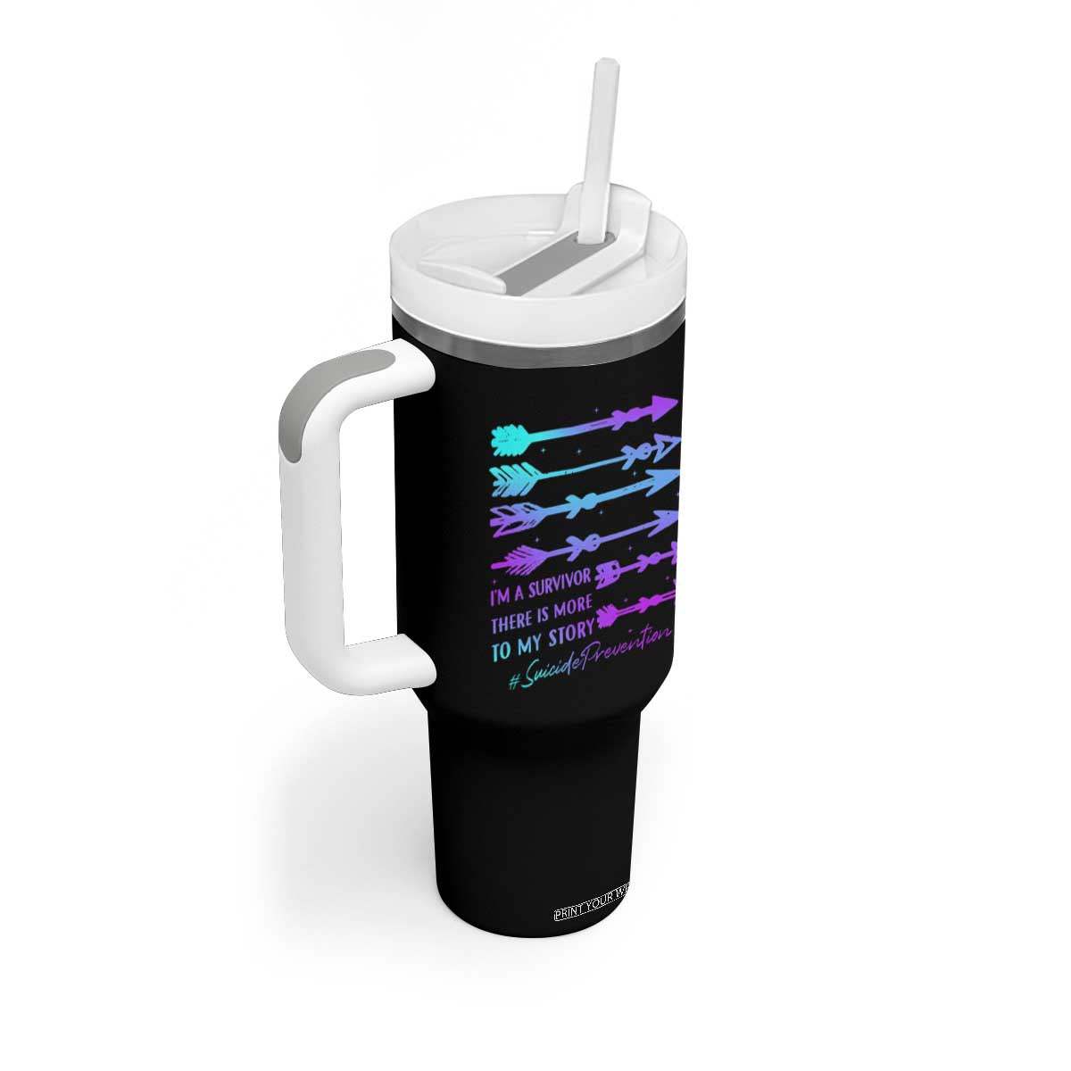 Suicide Prevention Tumbler With Handle I Am A Survivor There Is More To My Story TS09 Print Your Wear