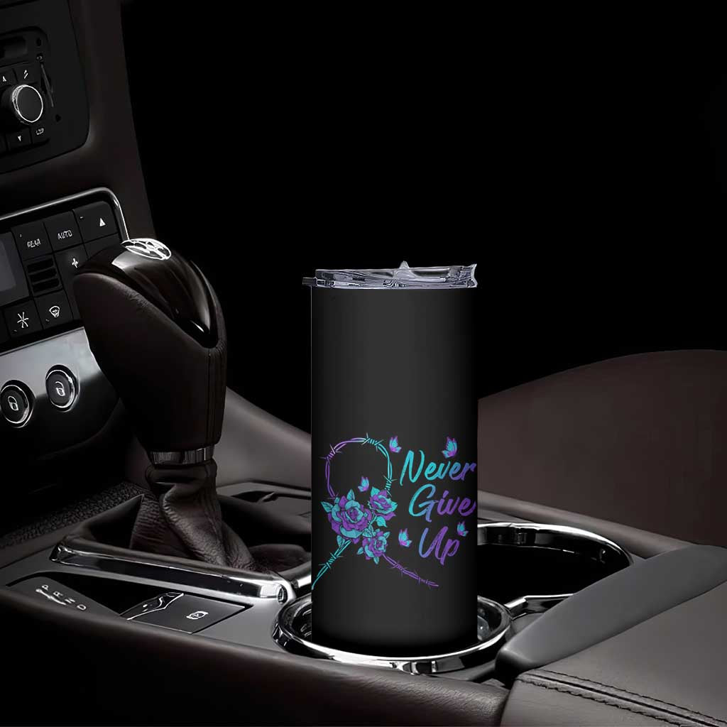 Suicide Prevention Roses Ribbon Never Give Up Skinny Tumbler TS09 Print Your Wear