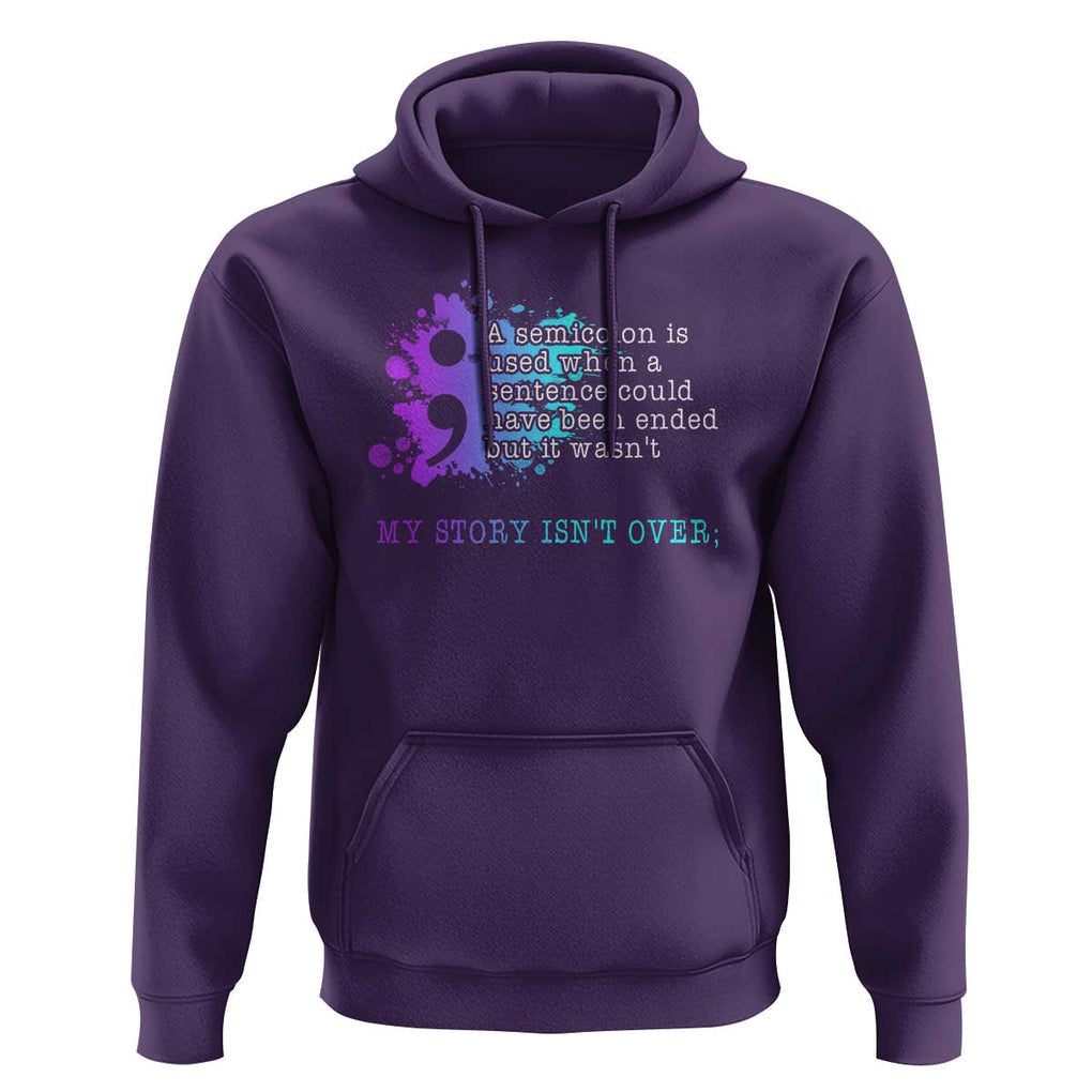 Semicolon Suicide Prevention Hoodie My Story Is Not Over TS09 Purple Print Your Wear