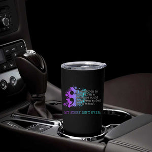 Semicolon Suicide Prevention Tumbler Cup My Story Is Not Over TS09 Print Your Wear