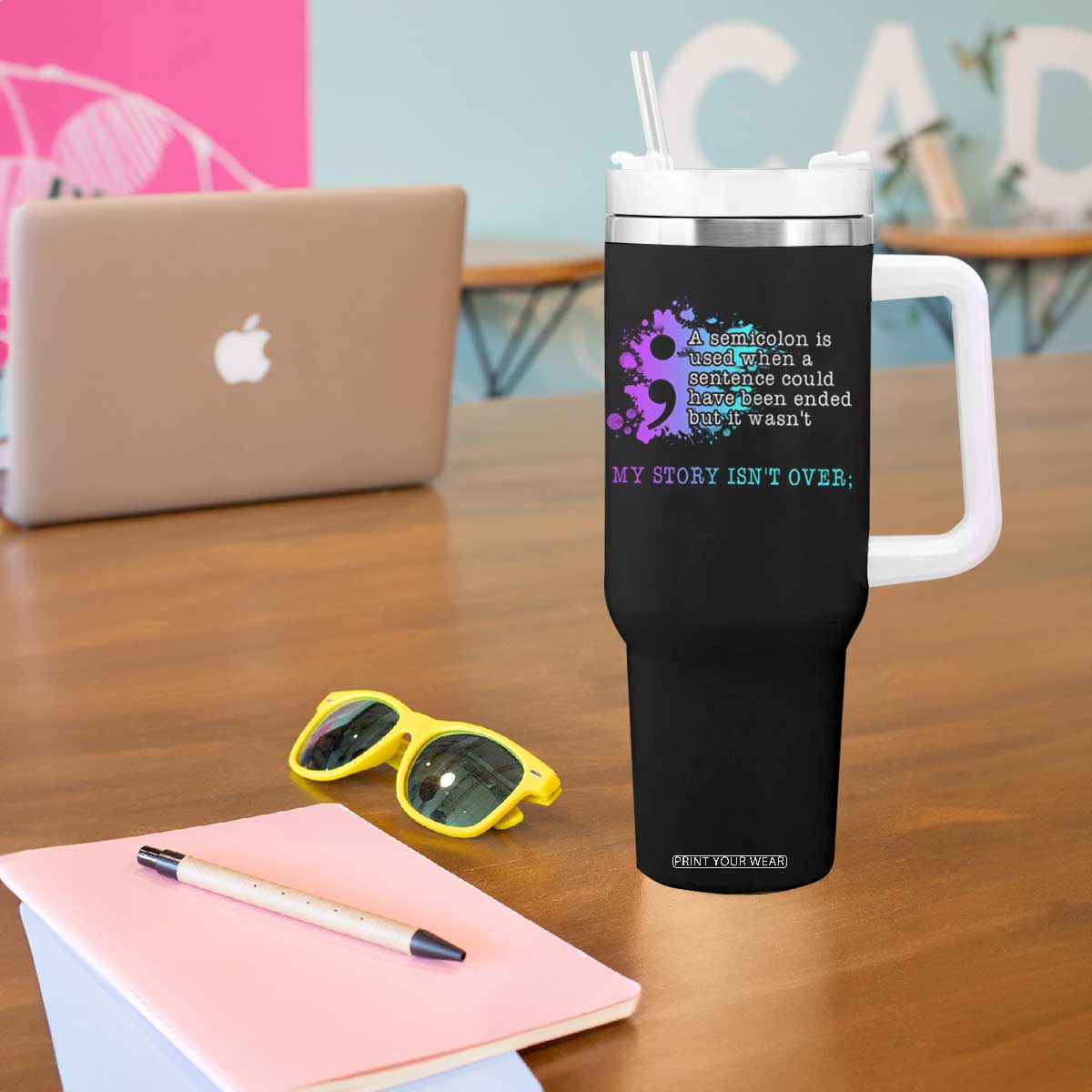 Semicolon Suicide Prevention Tumbler With Handle My Story Is Not Over TS09 Print Your Wear