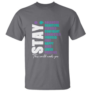 Suicide Prevention Semicolon Stay T Shirt This World Needs You TS09 Charcoal Print Your Wear