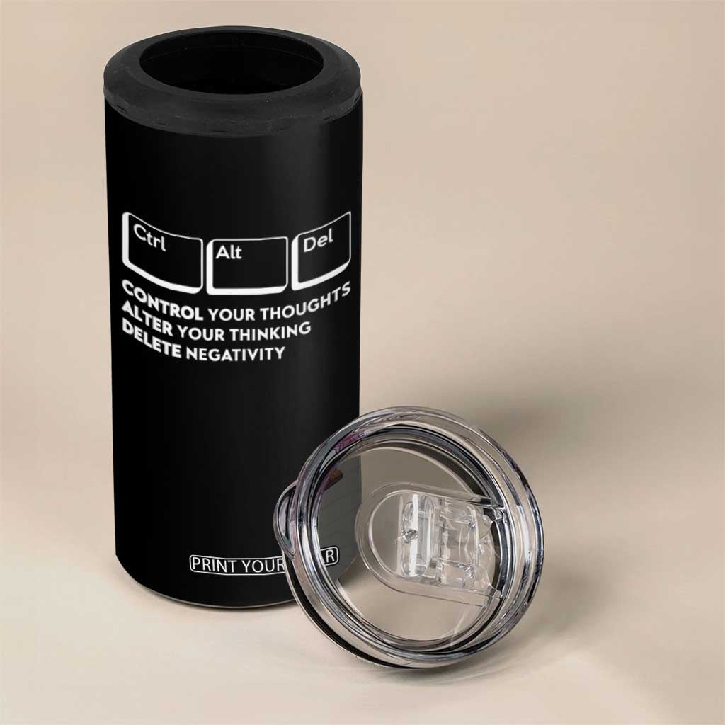 Ctrl Alt Del Suicide Prevention 4 in 1 Can Cooler Tumbler Control Your Thoughts Alter Your Thinking Delete Negativity TS09 Print Your Wear