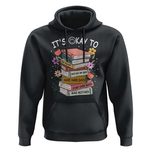 Suicide Prevention It's Okay Hoodie To Ask For Help Start Over Again Make Mistakes TS09 Black Print Your Wear