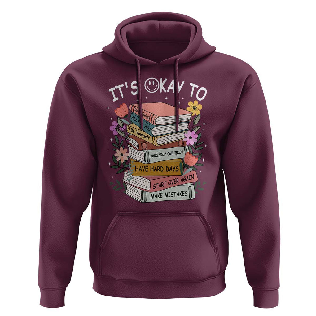 Suicide Prevention It's Okay Hoodie To Ask For Help Start Over Again Make Mistakes TS09 Maroon Print Your Wear