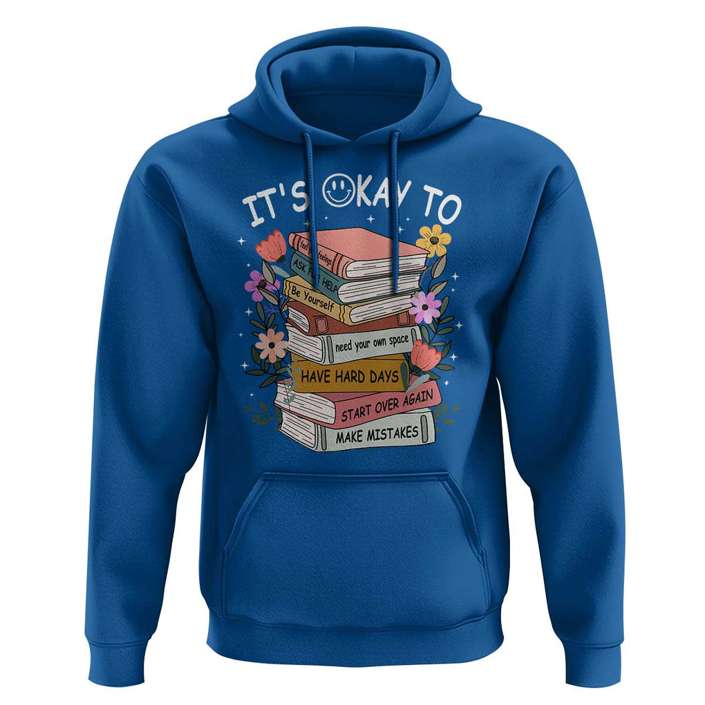 Suicide Prevention It's Okay Hoodie To Ask For Help Start Over Again Make Mistakes TS09 Royal Blue Print Your Wear