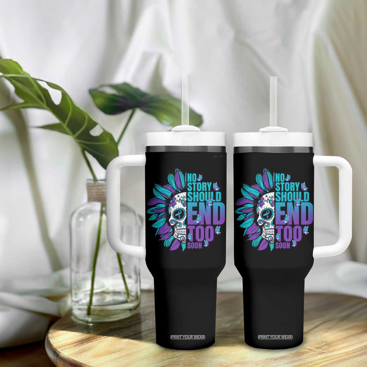 Suicide Prevention Tumbler With Handle No Story Should End Too Soon Skul Sunflower TS09 Print Your Wear