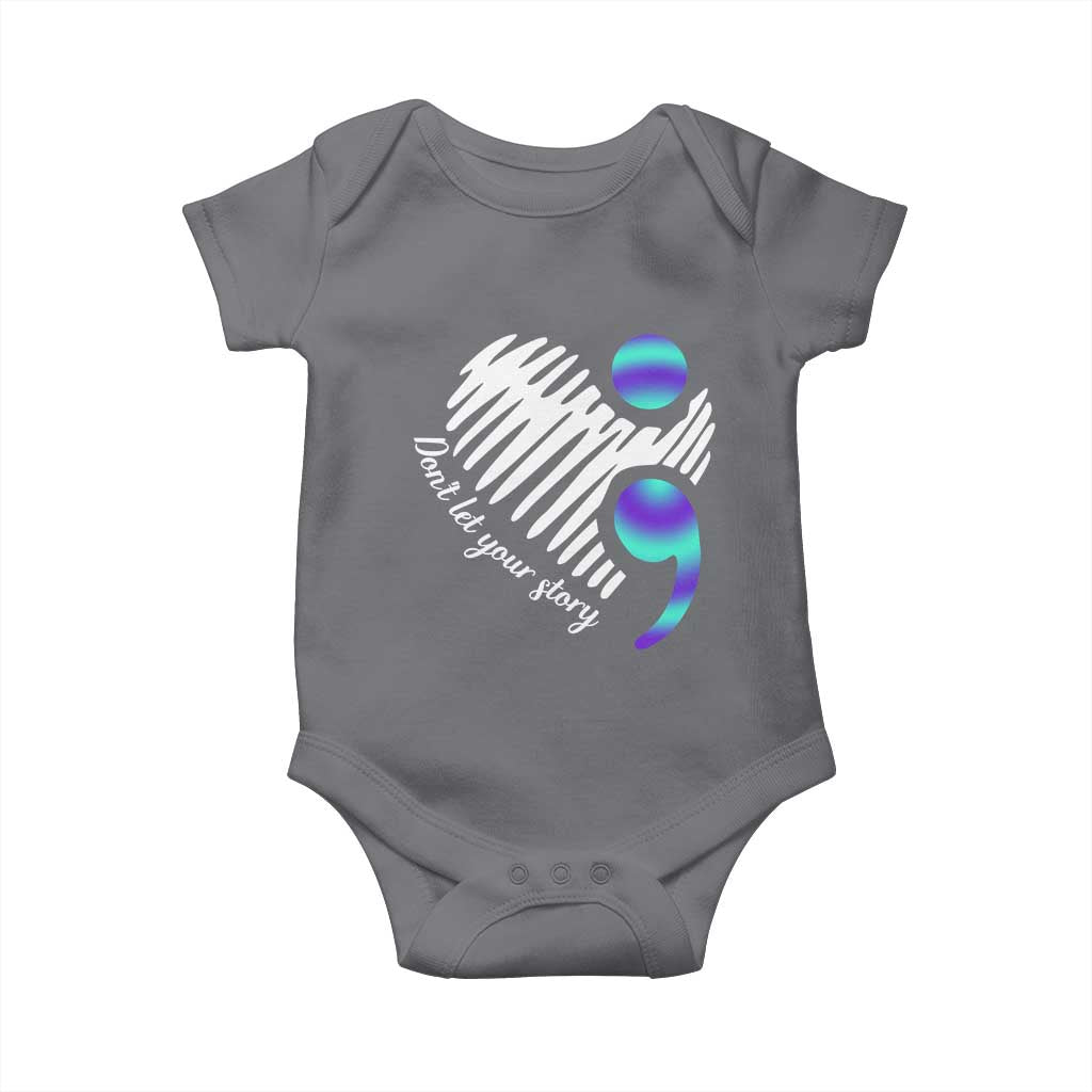 Suicide Prevention Baby Onesie Don't Let Your Story End TS09 Charcoal Print Your Wear