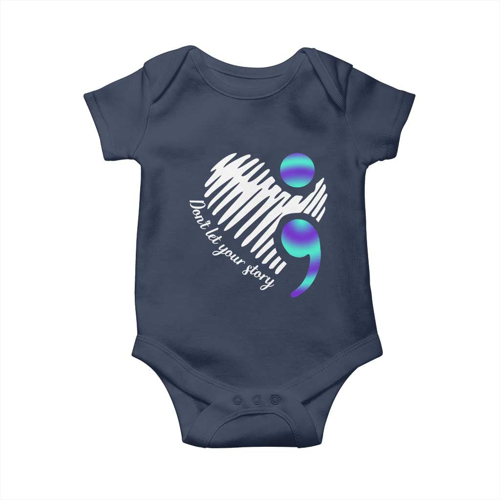Suicide Prevention Baby Onesie Don't Let Your Story End TS09 Navy Print Your Wear