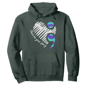 Suicide Prevention Hoodie Don't Let Your Story End TS09 Dark Forest Green Print Your Wear