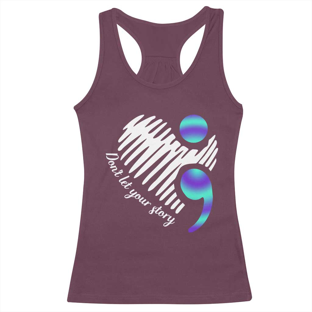 Suicide Prevention Racerback Tank Top Don't Let Your Story End TS09 Maroon Print Your Wear