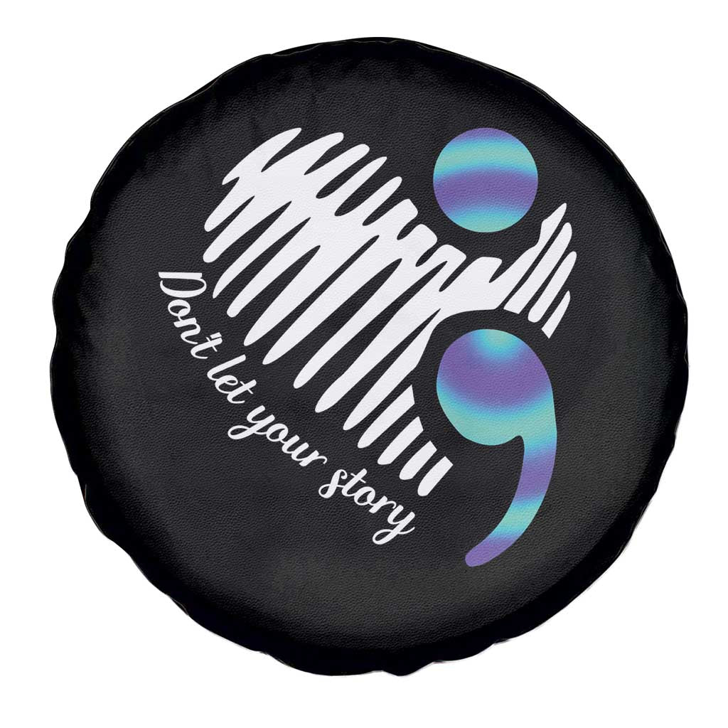 Suicide Prevention Spare Tire Cover Don't Let Your Story End TS09 Print Your Wear