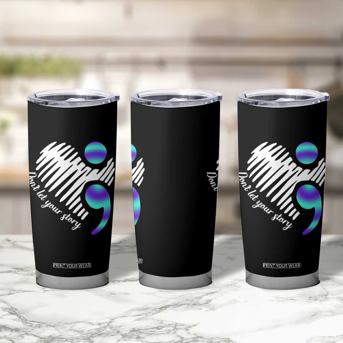 Suicide Prevention Tumbler Cup Don't Let Your Story End TS09 Print Your Wear