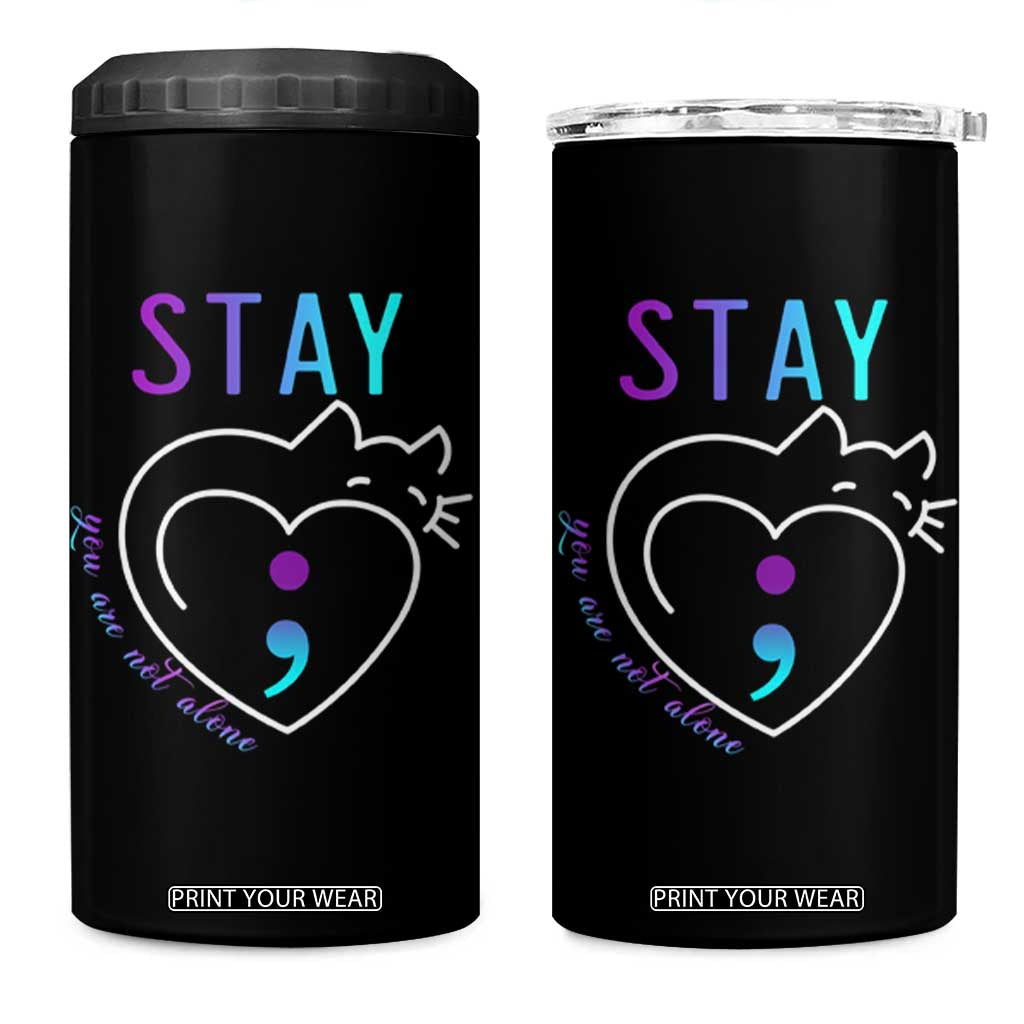 Suicide Prevention Cat Lover 4 in 1 Can Cooler Tumbler You Are Not Alone Cute Cats Stay Semicolon TS09 One Size: 16 oz Black Print Your Wear