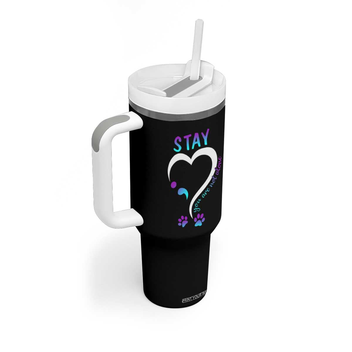 Suicide Prevention Dog Lover Tumbler With Handle Stay You Are Not Alone Semicolon TS09 Print Your Wear