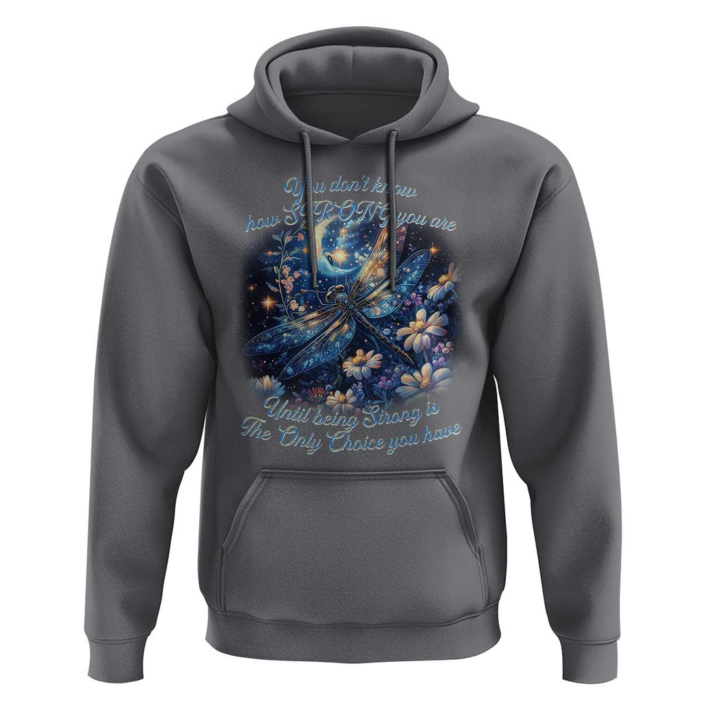 Suicide Prevention Dragonfly Hoodie You Don't Know How Strong You Are TS09 Charcoal Print Your Wear
