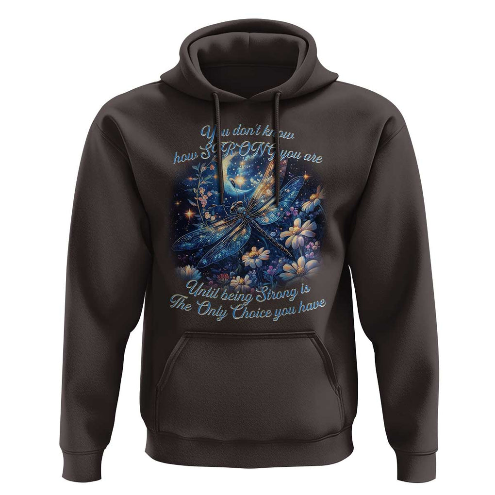 Suicide Prevention Dragonfly Hoodie You Don't Know How Strong You Are TS09 Dark Chocolate Print Your Wear