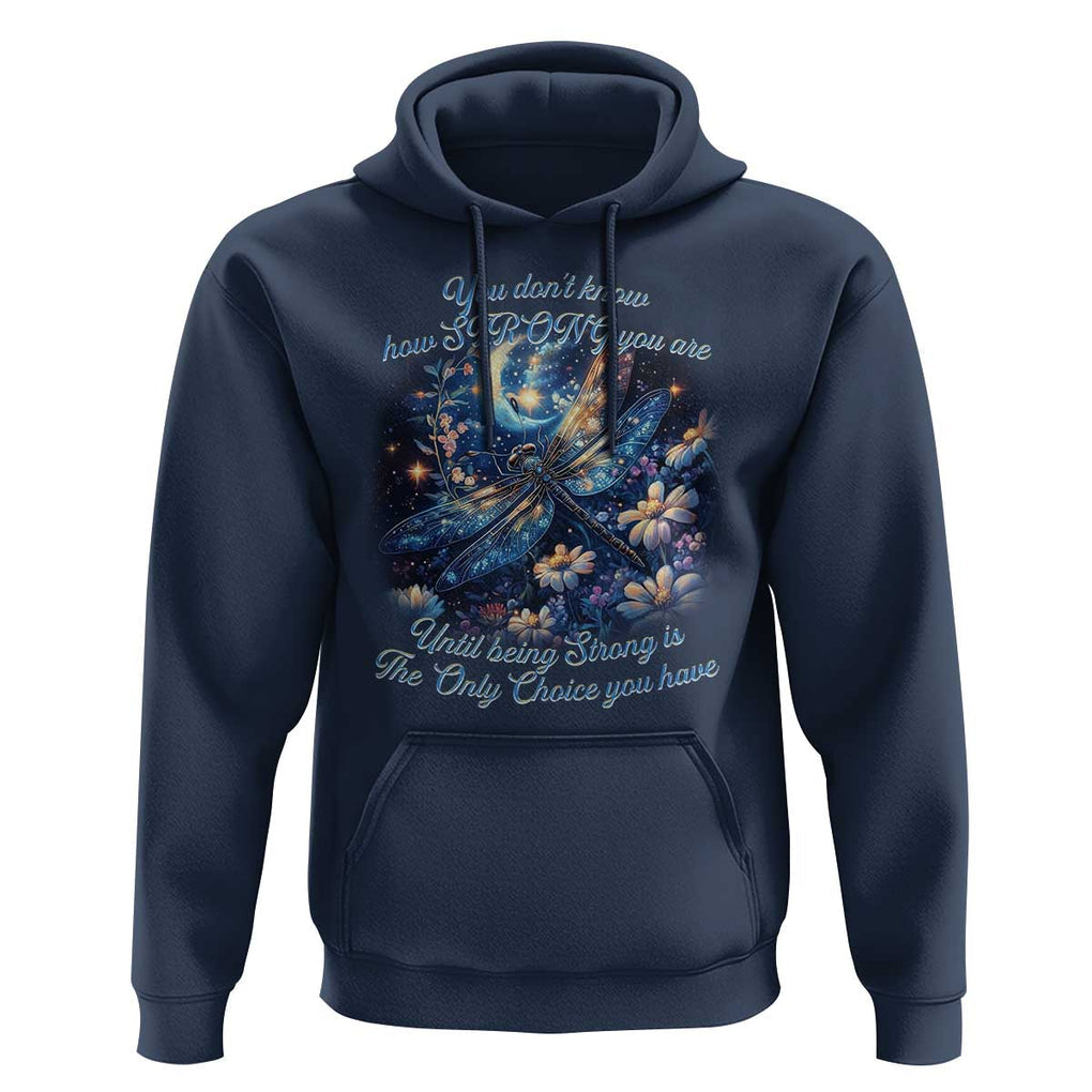 Suicide Prevention Dragonfly Hoodie You Don't Know How Strong You Are TS09 Navy Print Your Wear