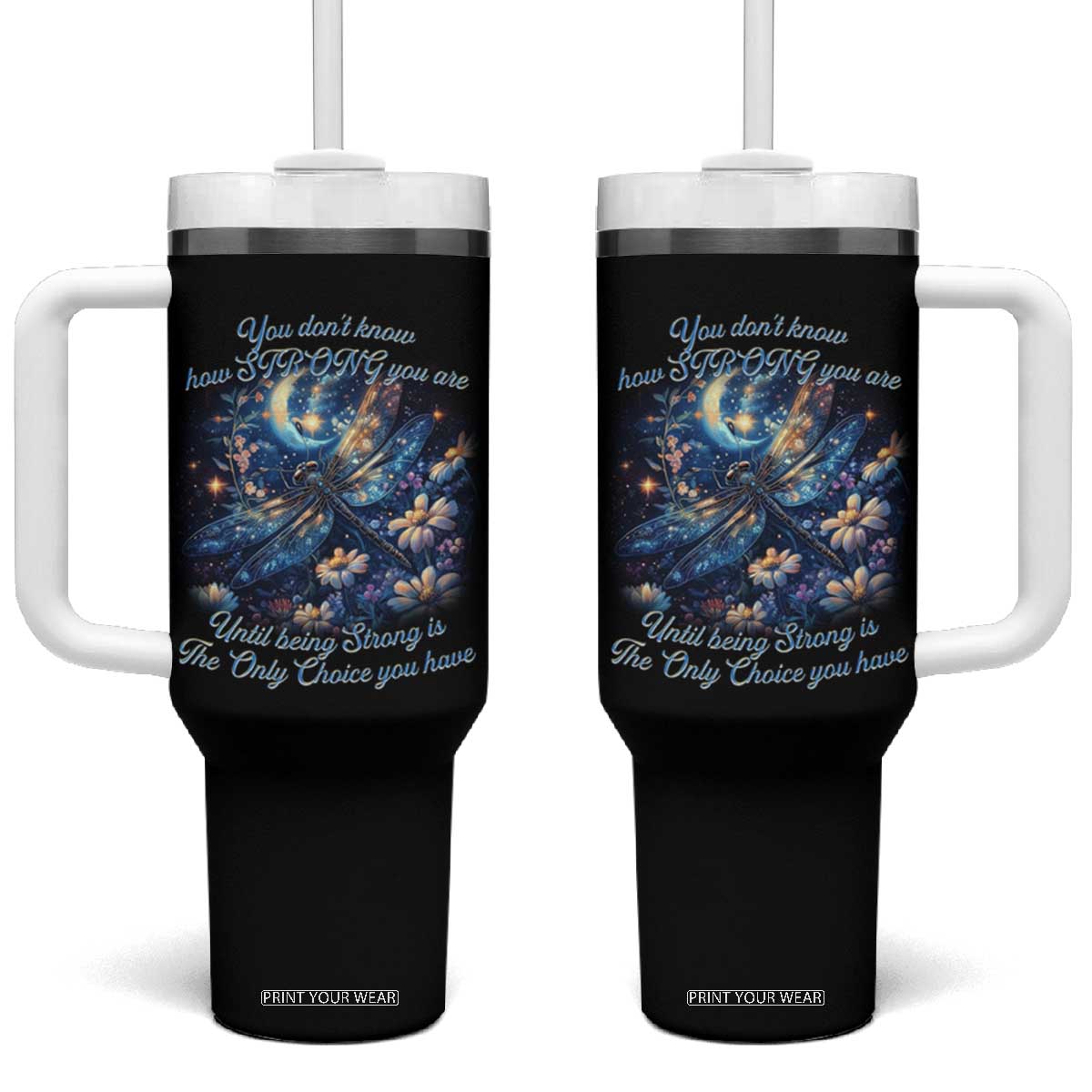 Suicide Prevention Dragonfly Tumbler With Handle You Don't Know How Strong You Are TS09 One Size: 40 oz Black Print Your Wear