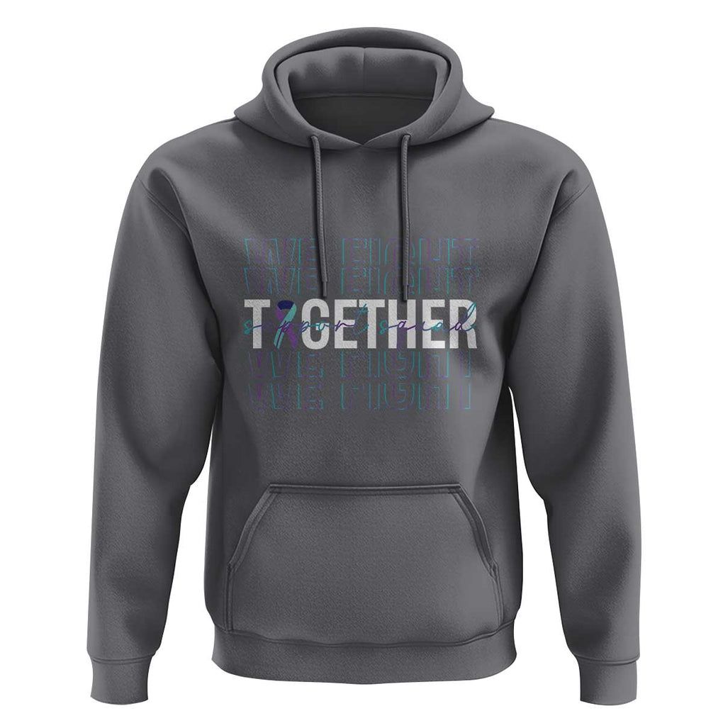 Suicide Prevention Support Hoodie We Fight Together Squad TS09 Charcoal Print Your Wear