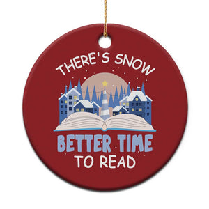 Xmas Book Lover Christmas Ornament There's Snow Better Time To Read TS09 Print Your Wear