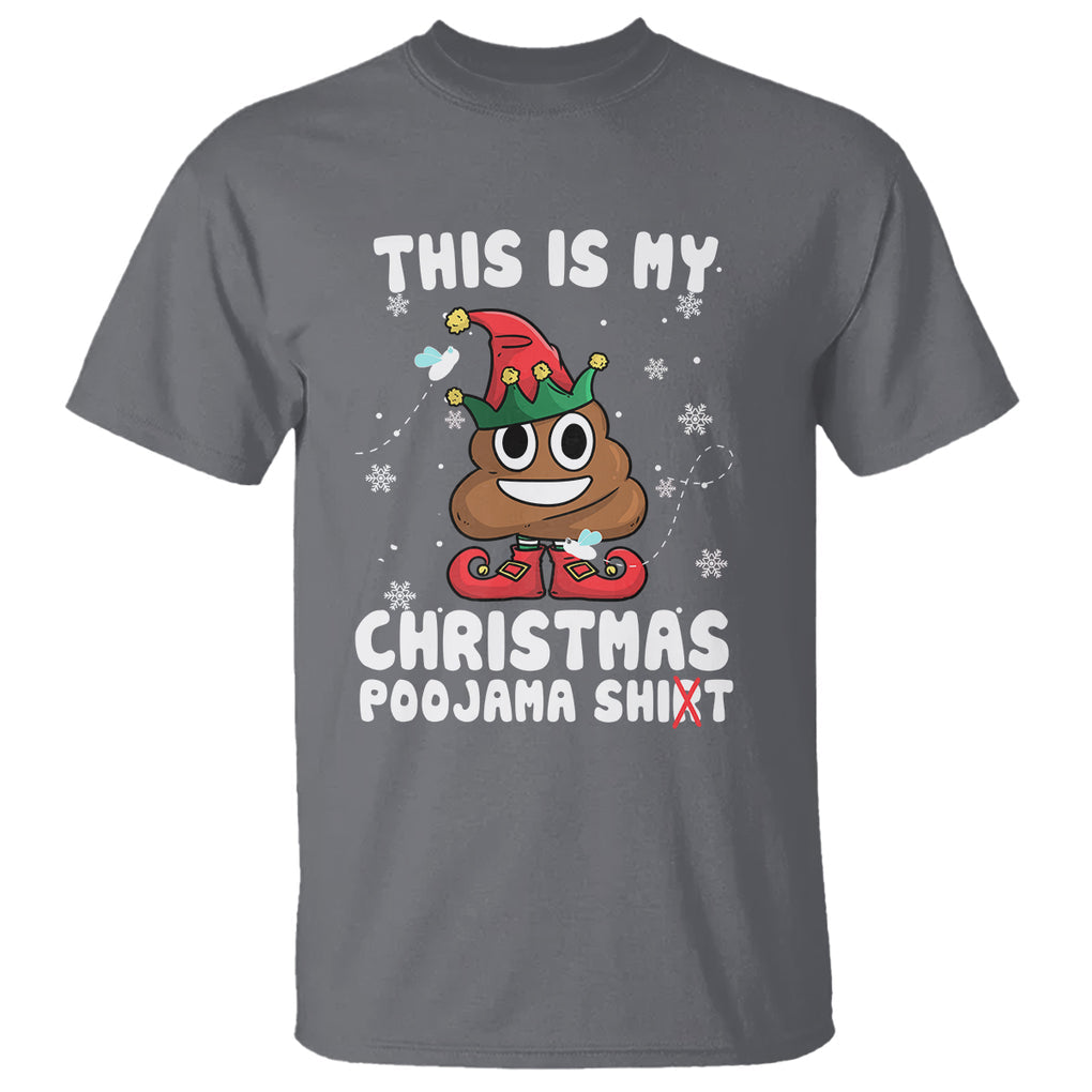 Funny Elf Poop This Is My Christmas Poojama Shirt T Shirt TS09 Printyourwear