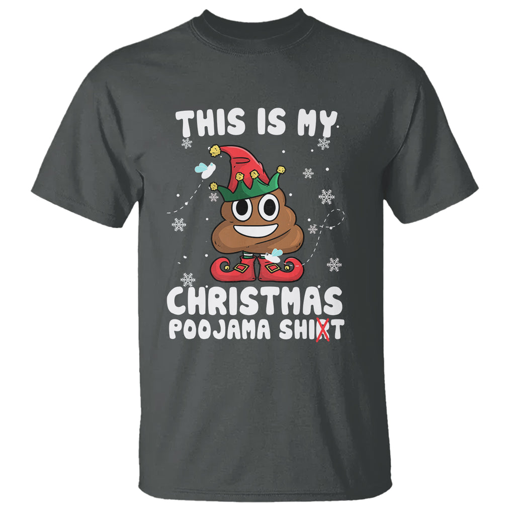 Funny Elf Poop This Is My Christmas Poojama Shirt T Shirt TS09 Printyourwear