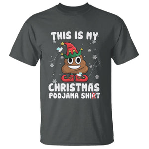 Funny Elf Poop This Is My Christmas Poojama Shirt T Shirt TS09 Printyourwear