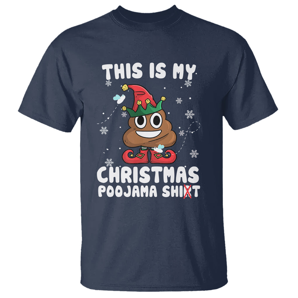Funny Elf Poop This Is My Christmas Poojama Shirt T Shirt TS09 Printyourwear