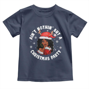 African American Xmas Santa Ain't Nothin' But A Christmas Party Toddler T Shirt TS09 Navy Print Your Wear
