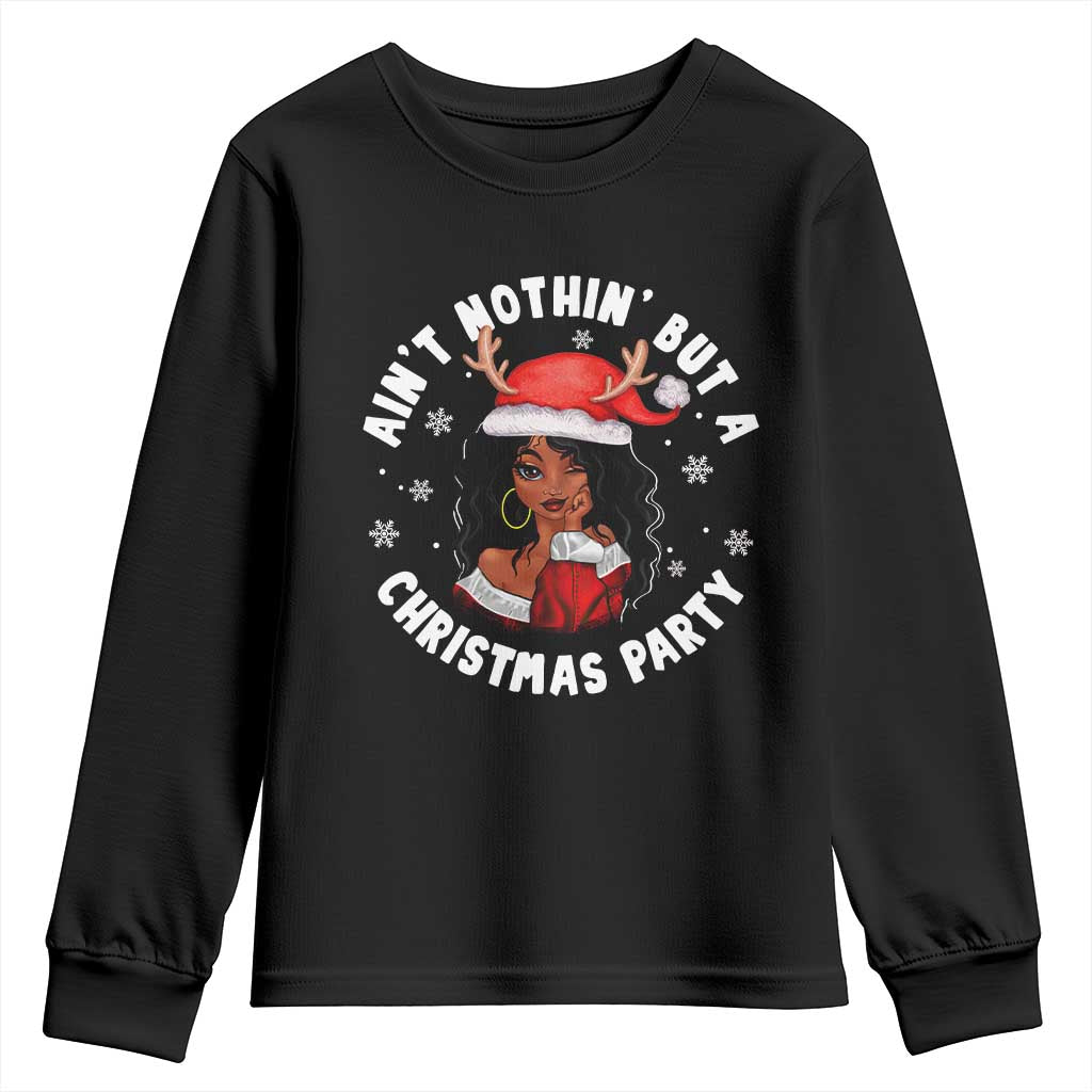 African American Xmas Santa Ain't Nothin' But A Christmas Party Youth Sweatshirt TS09 Black Print Your Wear