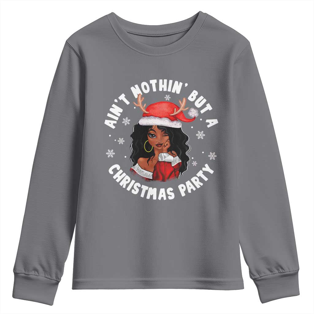 African American Xmas Santa Ain't Nothin' But A Christmas Party Youth Sweatshirt TS09 Charcoal Print Your Wear