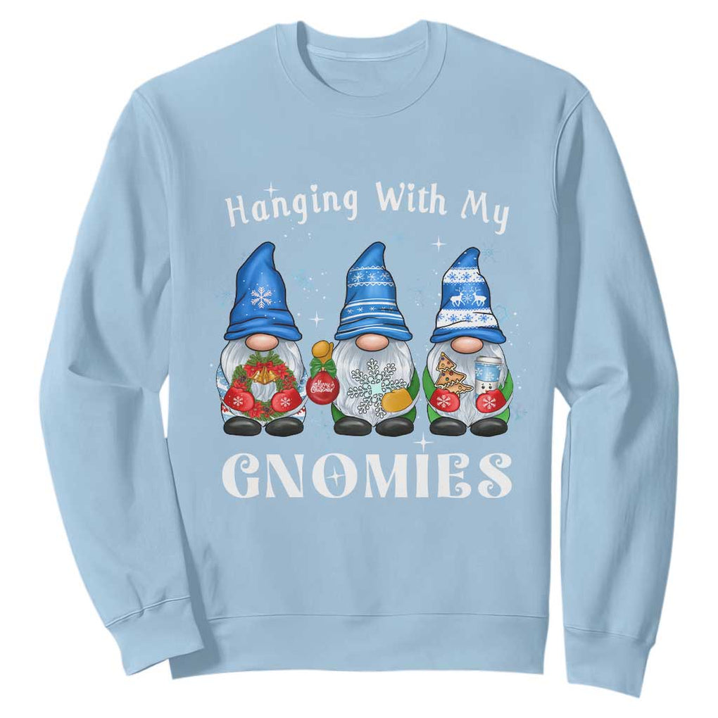 Hanging With My Gnomies Cute Xmas Gnome Sweatshirt TS09 Light Blue Print Your Wear