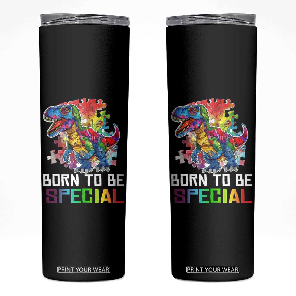 Autism Awareness Skinny Tumbler Born To Be Special Rainbow Puzzle Dinosaur TS09 Black Print Your Wear