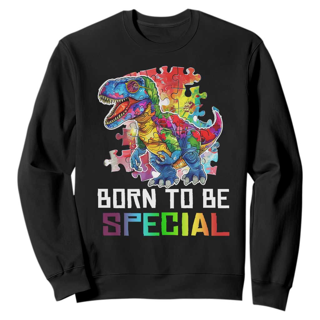 Autism Awareness Sweatshirt Born To Be Special Rainbow Puzzle Dinosaur TS09 Black Printyourwear