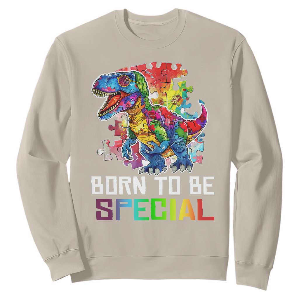 Autism Awareness Sweatshirt Born To Be Special Rainbow Puzzle Dinosaur TS09 Sand Printyourwear