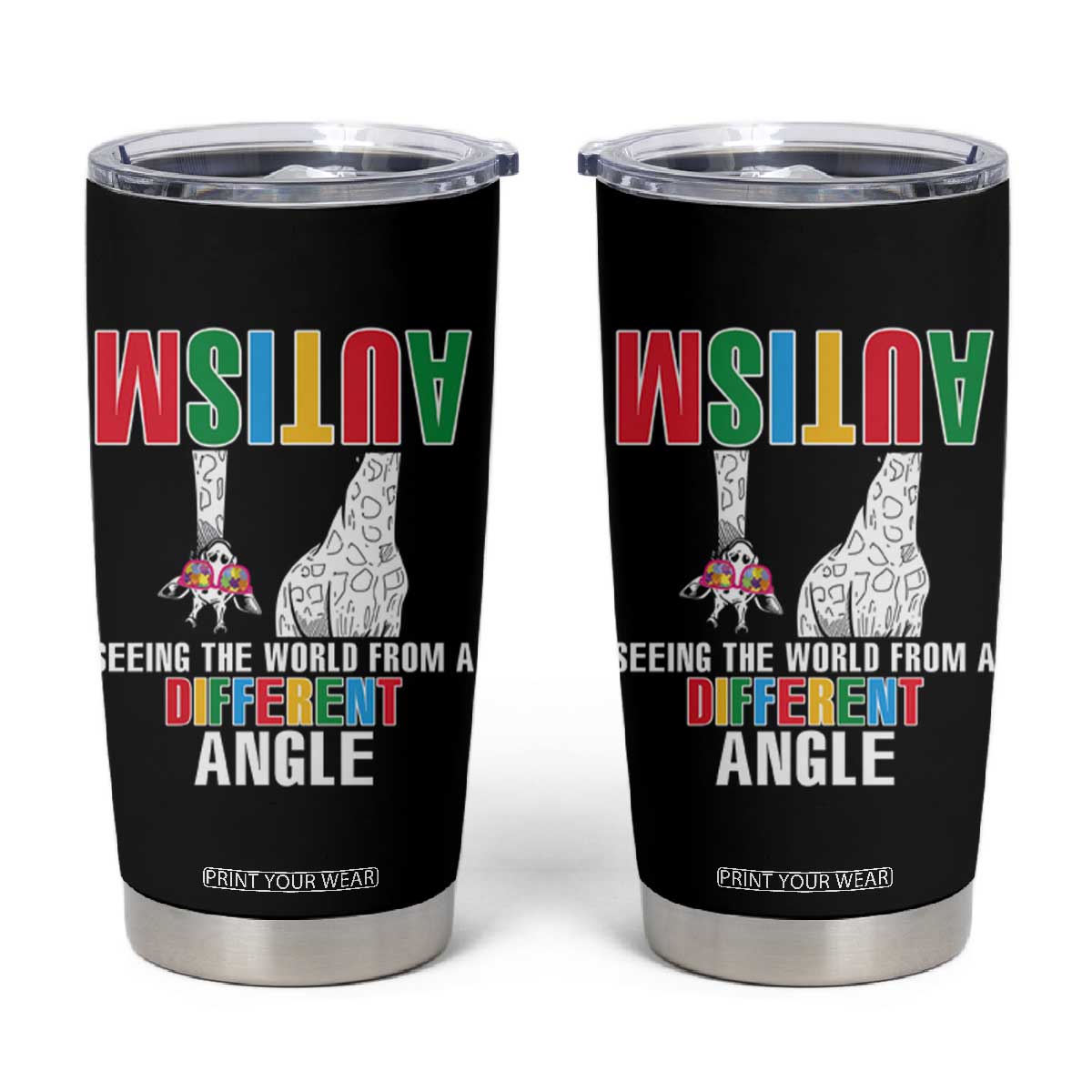 Giraffe Autism Seeing World Different Angle Tumbler Cup TS09 Black Print Your Wear