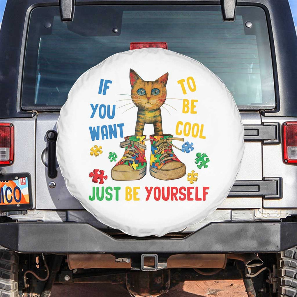 Autism Awareness Spare Tire Cover Funny Cat If You Want To Be Cool Just Be Yourself Puzzle Shoe TS09 No hole White Print Your Wear