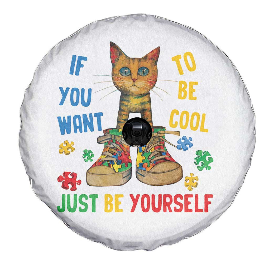 Autism Awareness Spare Tire Cover Funny Cat If You Want To Be Cool Just Be Yourself Puzzle Shoe TS09 Print Your Wear
