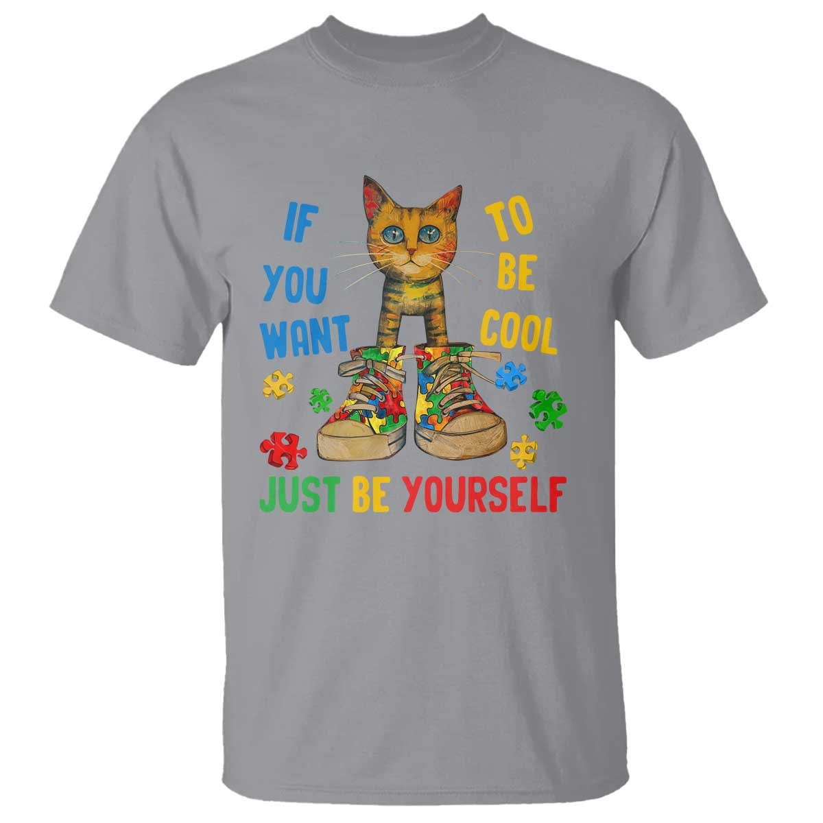 Autism Awareness T Shirt Funny Cat If You Want To Be Cool Just Be Yourself Puzzle Shoe TS09 Sport Gray Printyourwear