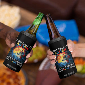 Autism Awareness 4 in 1 Can Cooler Tumbler You Call It Autism I Call It Having That Dawg In Me Wolf Puzzle Moon TS09 Print Your Wear