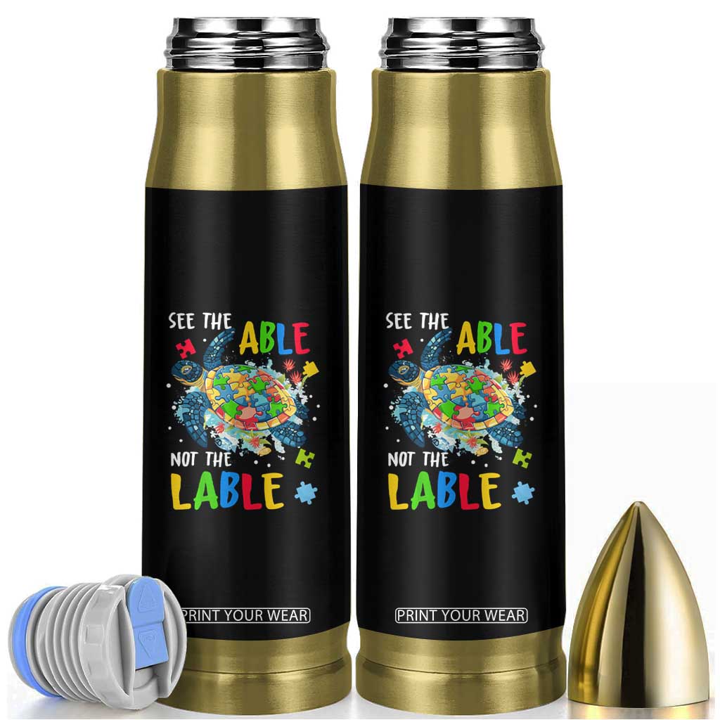 Autism Awareness Bullet Tumbler See The Able Not The Label Puzzle Sea Turtle TS09 Black Print Your Wear