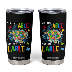 Autism Awareness Tumbler Cup See The Able Not The Label Puzzle Sea Turtle TS09 Black Print Your Wear