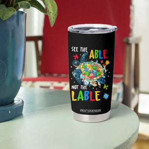 Autism Awareness Tumbler Cup See The Able Not The Label Puzzle Sea Turtle TS09 Print Your Wear