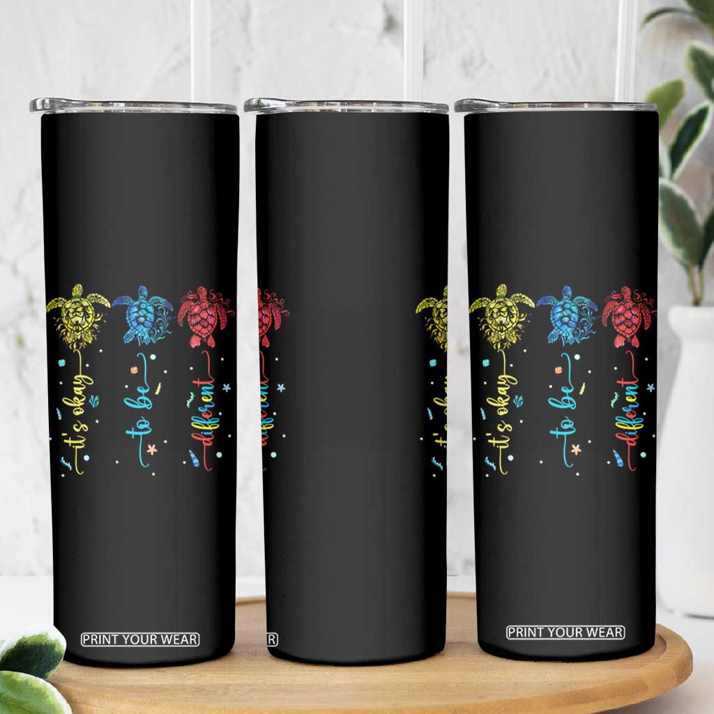 Autism Awareness Skinny Tumbler It's Ok To Be Different Sea Turtle TS09 Print Your Wear