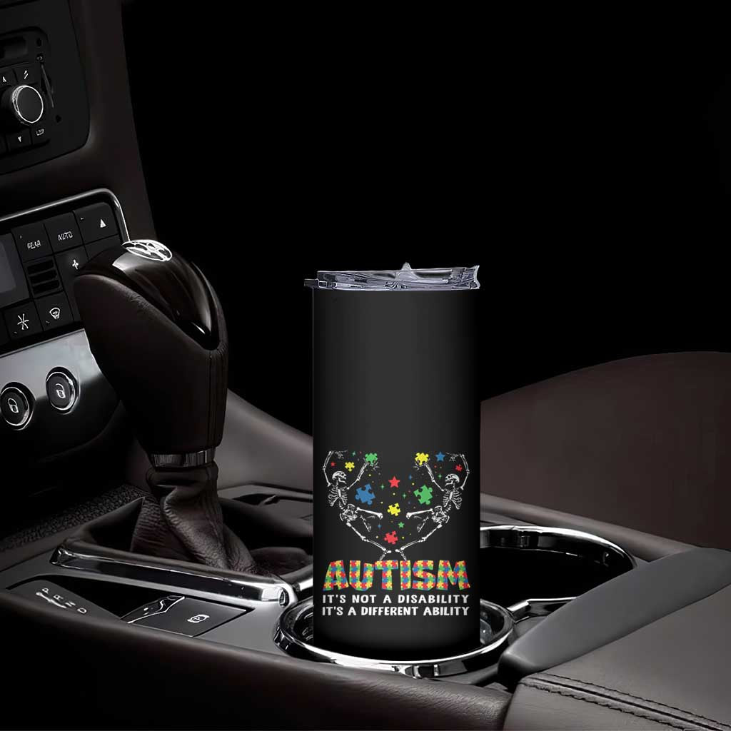 Autism Awareness Skinny Tumbler Skeleton It's Not A Disability It's A Different Ability TS09 Print Your Wear